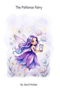 Paperback The Patience Fairy Book