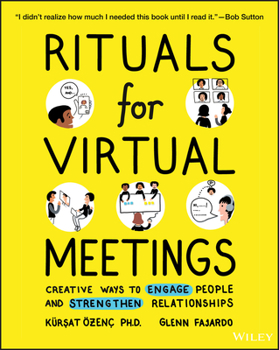 Paperback Rituals for Virtual Meetings: Creative Ways to Engage People and Strengthen Relationships Book
