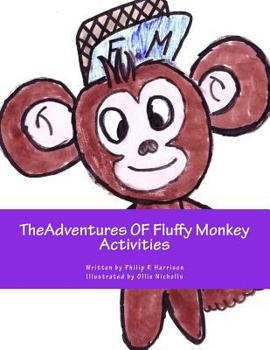 Paperback TheAdventures OF Fluffy Monkey Activities Book