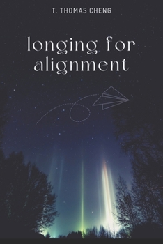 Paperback Longing for Alignment Book