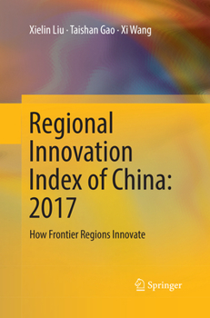 Paperback Regional Innovation Index of China: 2017: How Frontier Regions Innovate Book