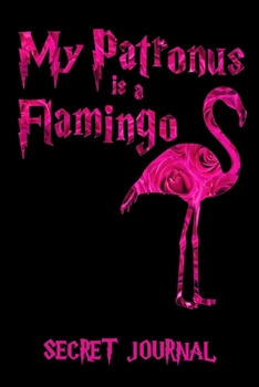 Paperback My Patronus Is A Flamingo: 120 Page Blank Line Journal, Notebook Book