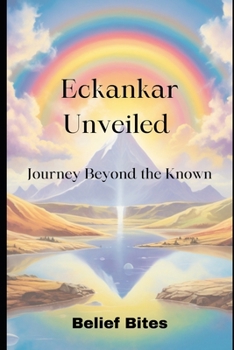 Paperback Eckankar Unveiled: Journey Beyond the Known Book