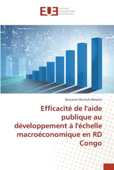 Paperback Efficacité de l'aide publique au développement à l'échelle macroéconomique en RD Congo [French] Book