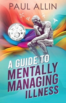 Paperback A Guide to Mentally Managing Illness Book
