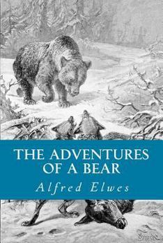 Paperback The Adventures of a Bear Book