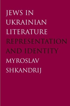 Paperback Jews in Ukrainian Literature: Representation and Identity Book