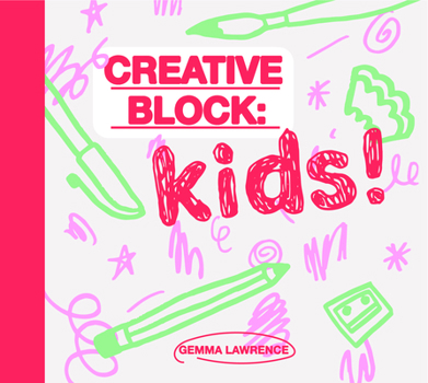 Paperback Creative Block: Kids! Book