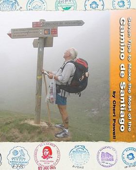 Paperback Seven Tips to Make the Most of the Camino de Santiago Book