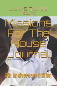 Paperback Missions For The House Journal: 5th Anniversary Edition Book