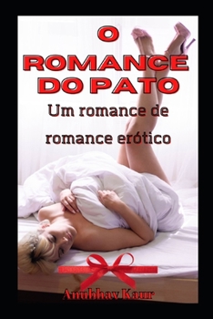 O Romance do Pato: Um romance de romance erótico