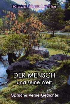 Paperback DER MENSCH und seine Welt: Sprüche, Verse und Gedichte [German] Book