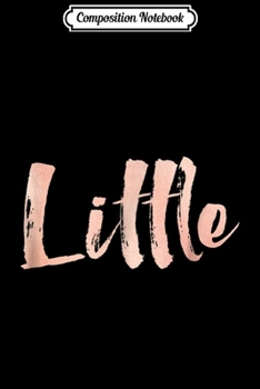 Composition Notebook: Little Sorority Big Reveal Sister Family Lines  Journal/Notebook Blank Lined Ruled 6x9 100 Pages