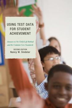 Hardcover Using Test Data for Student Achievement: Answers to No Child Left Behind Book