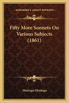 Paperback Fifty More Sonnets On Various Subjects (1861) Book