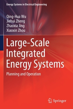 Paperback Large-Scale Integrated Energy Systems: Planning and Operation Book