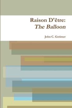 Paperback Raison D'Etre: The Balloon Book
