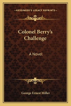 Colonel Berry's Challenge: A Novel