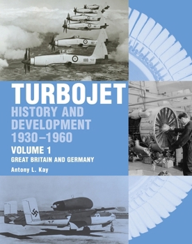 Hardcover Turbojet: History and Development 1930-1960, Great Britain and Germany Book