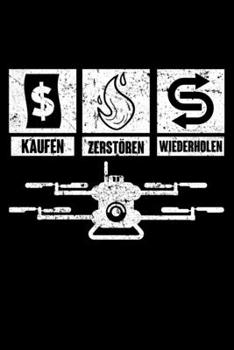 Kaufen Zerstören Wiederholen: Liniertes Notizbuch Din-A5 Heft für Notizen (German Edition)