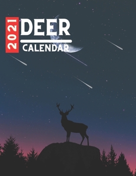 Paperback Deer Calendar 2021: Planner and Calendar & important dates & save important memories pages for deer lovers, owners, funs and animals funs Book