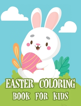 Paperback Easter Coloring Book for Kids: Fun and Easy Happy Easter Coloring Pages for Kids, Easter Coloring Book, Easter Egg Coloring Book