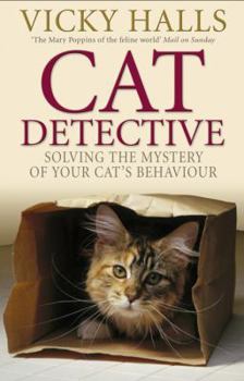 Paperback Cat Detective: Solving the Mystery of Your Cat's Behaviour Book