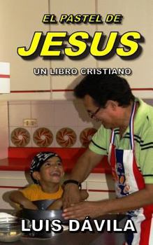 Paperback El Pastel de Jesus [Spanish] Book