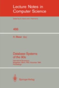 Paperback Database Systems of the 90s: International Symposium, Müggelsee, Berlin, Frg, November 5-7, 1990, Proceedings Book