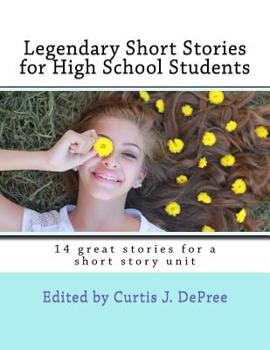 Paperback Legendary Short Stories for High School Students: 14 great stories for a short story unit Book