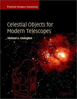 Paperback Celestial Objects for Modern Telescopes: Practical Amateur Astronomy Volume 2 Book
