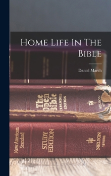 Hardcover Home Life In The Bible Book