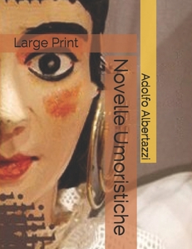 Novelle Umoristiche: Large Print (Italian Edition)