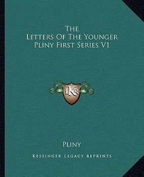 Paperback The Letters Of The Younger Pliny First Series V1 Book