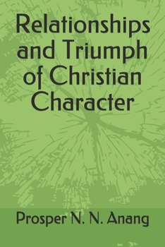 Paperback Relationships and Triumph of Christian Character Book