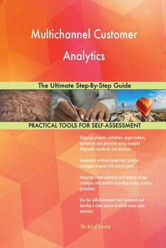 Paperback Multichannel Customer Analytics The Ultimate Step-By-Step Guide Book