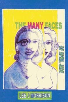 Paperback The Many Faces of April Jade Book