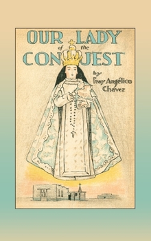 Hardcover Our Lady of the Conquest Book