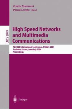 Paperback High Speed Networks and Multimedia Communications: 7th IEEE International Conference, Hsnmc 2004, Toulouse, France, June 30- July 2, 2004, Proceedings Book