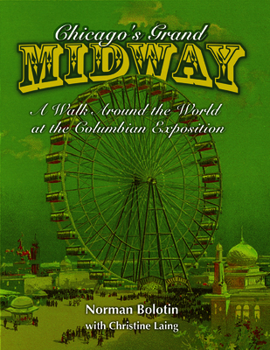 Paperback Chicago's Grand Midway: A Walk Around the World at the Columbian Exposition Book