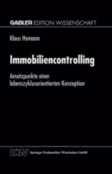 Paperback Immobiliencontrolling: Ansatzpunkte Einer Lebenszyklusorientierten Konzeption [German] Book