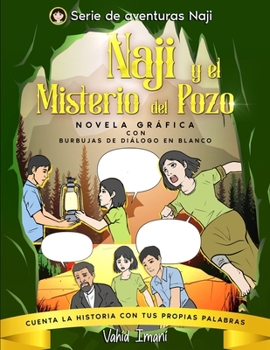 Naji y el misterio del pozo: Novela gráfica Con burbujas de diálogo en blanco (Spanish Edition)