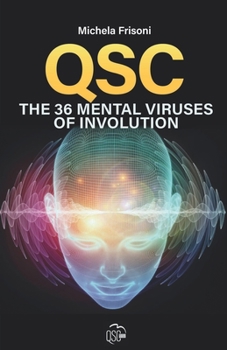 Paperback Qsc: The 36 mental viruses of involution Book