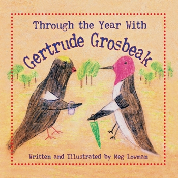 Paperback Through the Year With Gertrude Grosbeak Book