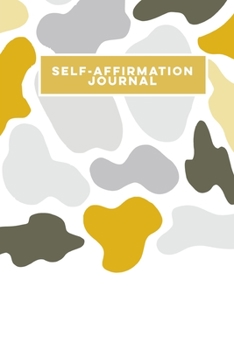 Self-Affirmation Journal: Build Self-Image & Self-Esteem with Daily Self-Affirming Statements Lined Notebook - For Mental Illness & Mood Disorders - ... Green Camo Cover - 150 pages (6 x 9 inches)