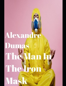 Paperback The Man in the Iron Mask (Annotated) Book