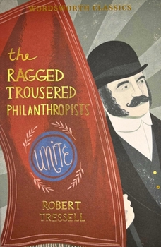 Paperback The Ragged Trousered Philanthropists Book