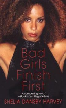 Mass Market Paperback Bad Girls Finish First Book