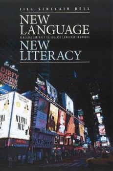 Paperback New Language, New Literacy: Teaching Literacy to English Language Learners Book