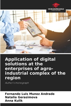 Paperback Application of digital solutions at the enterprises of agro-industrial complex of the region Book